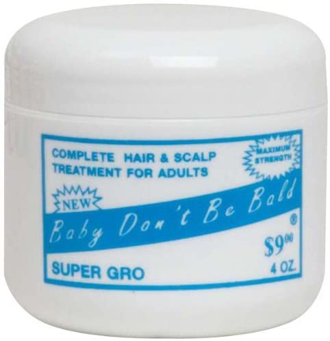 Baby Don't Be Bald Super Gro Maximum Strength Hair & Scalp Treatment 4oz